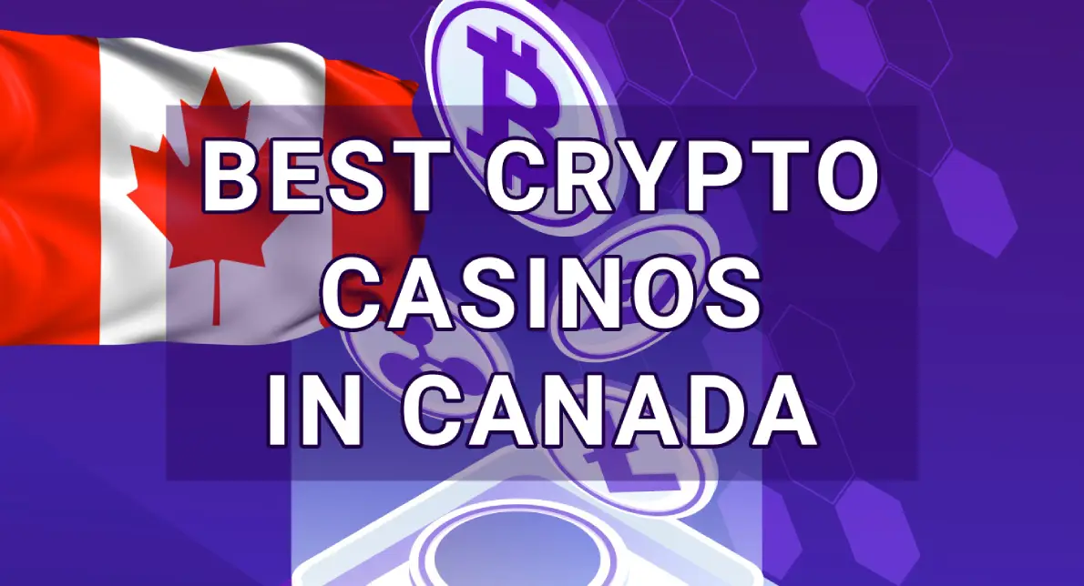 Best Crypto Casinos in Canada