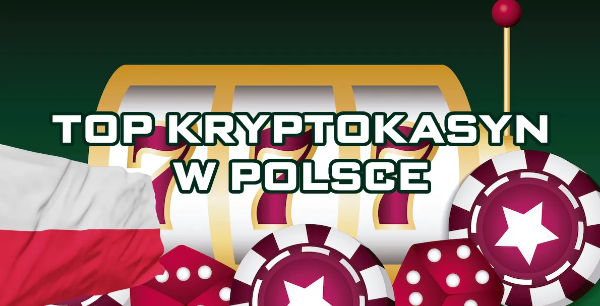 Najlepsze kryptokasyna w Polsce